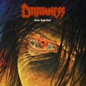 Darkness: Over And Out (Digipak)