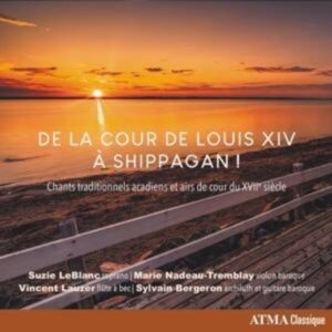 De la cour de Louis XIV ... Shippagan!