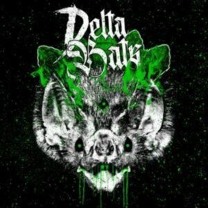 Delta Bats: Here Come The Bats (Digipak)