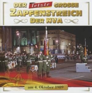 Der Große Zapfenstreich der NVA