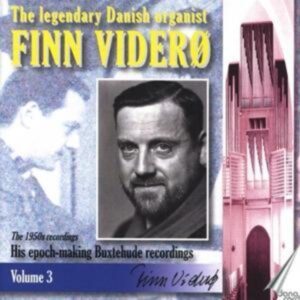 Der legendäre dänische Organist Finn Viderö vol.3