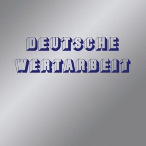 Deutsche Wertarbeit