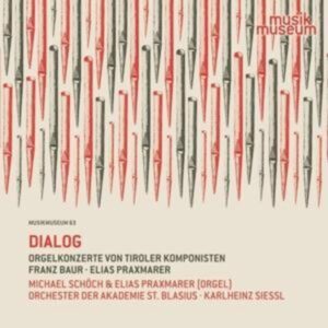 Dialog-Orgelkonzerte von Tiroler Komponisten