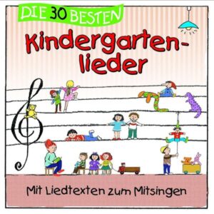 Die 30 besten Kindergartenlieder