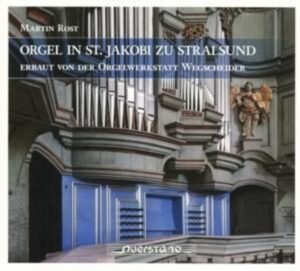 Die Orgel in St.Jakobi zu Stralsund