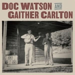 Doc Watson and Gaither Carlton