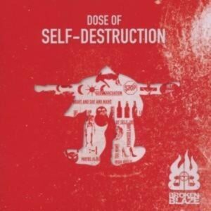Dose Of Self-Destruction