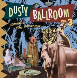 Dusty Ballroom 03-Somethings Going On In My Roo