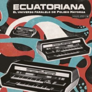 Ecuatoriana-El Universo Paralelo (GF LP+DL+Book)