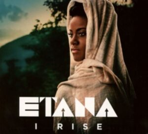 Etana: I Rise