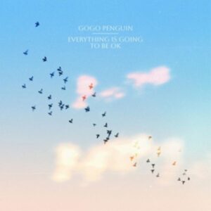 Everything Is Going to Be OK (Black Vinyl)