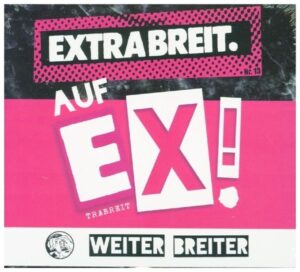 Extrabreit: Auf EX! (Digipak)