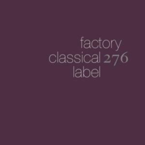 Factory Classical (The First 5 Albums)