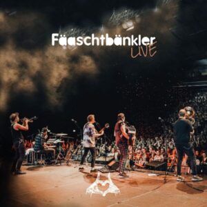 Fäaschtbänkler: Fäaschtbänkler Live