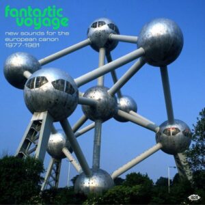 Fantastic Voyage-New Sounds For The European Canon