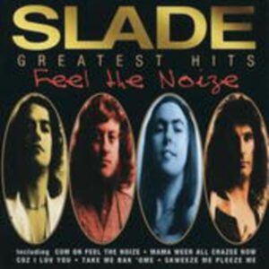 Feel The Noize/Very Best Of Slade