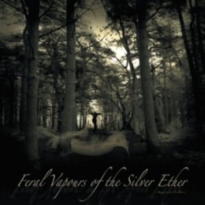 Feral Vapours Of The Silver Ether (Yellow LP)