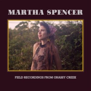 Field Recordings from Grassy Creek
