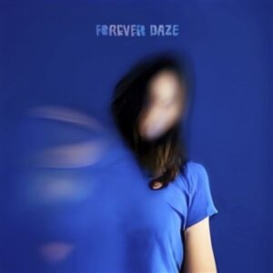 Forever Daze (Blue Vinyl)