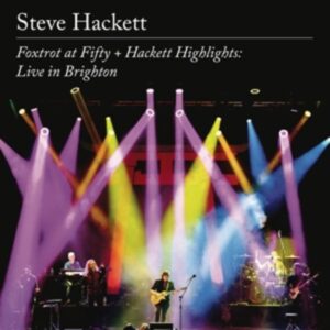 Foxtrot at Fifty + Hackett Highlights: Live in Bri