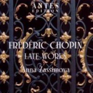 Frederic Chopin-Late Works