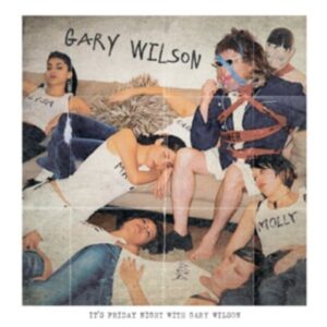 Friday Night With Gary Wilson