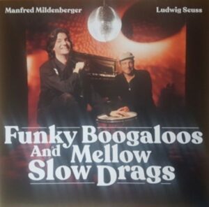 Funky Boogaloos And Some Mellow Slow Drags