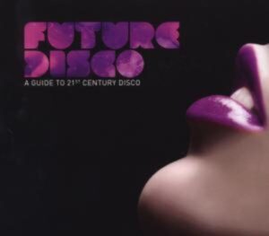Future Disco-Guide to 21.Century Disco