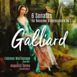 Galliard:6 Sonatas For Recorder & Harpsichord op.1