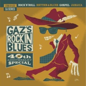 Gazs Rockin Blues-40th Anniversary Special