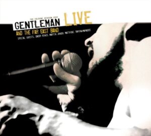 Gentleman & The Far East Band LIVE