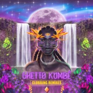 Ghetto Kumb Clubbing Remixes