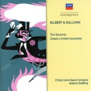 Gilbert & Sullivan: The Sorcerer/Utopia Limited