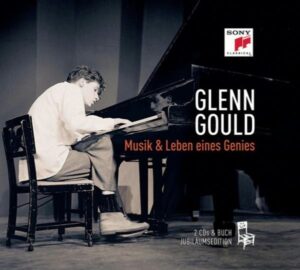 Glenn Gould - Musik und Leben eines Genies