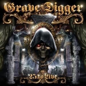 Grave Digger: 25 To Live (2CD+DVD/Digipak)