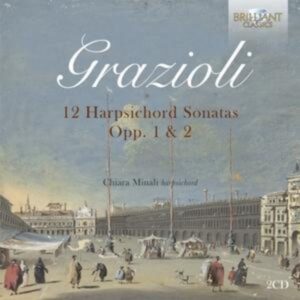 Grazioli:12 Harpsichord Sonatas Opp.1 & 2