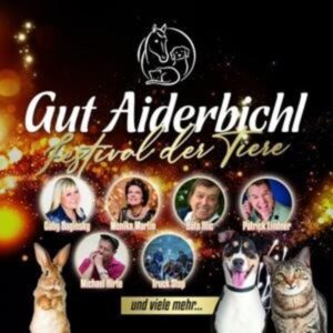 Gut Aiderbichl-Festival Der Tiere