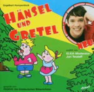 Hänsel und Gretel