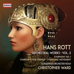 Hans Rott: Sämtliche Orchesterwerke Vol.2
