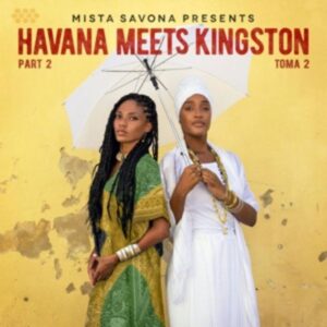 Havana Meets Kingston Part 2 (Gatefold)