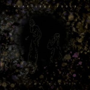 Heartless Fools (amber Vinyl)