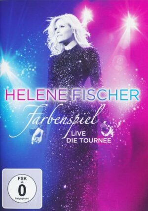 Helene Fischer - Farbenspiel Live - Die Tournee