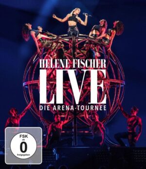 Helene Fischer Live - Die Arena Tournee