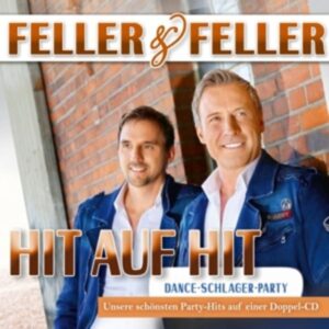 Hit auf Hit mit Feller & Feller