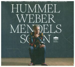 Hummel Weber Mendelssohn