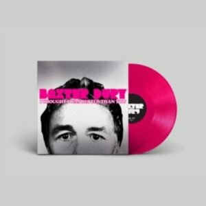 I Thought I Was Better Than You (Ltd. Pink LP+MP3)