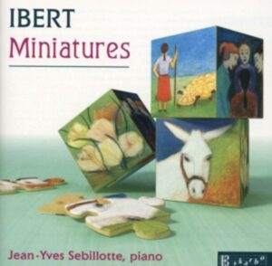 Ibert: Miniatures