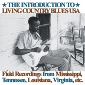 Introduction To Living Country Blues