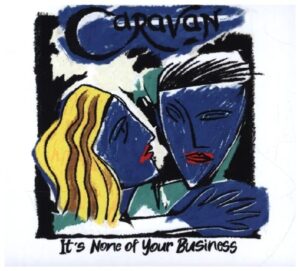 It's None Of Your Business (Digipak)