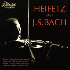 Jascha Heifetz spielt J.S.Bach